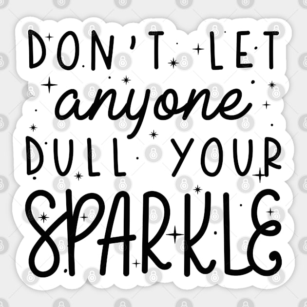 Dull Your Sparkle Sticker by LuckyFoxDesigns